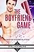 The Boyfriend Game (#boyfriendsbybLoved, #1) by Stella Starling