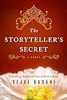 The Storyteller's Secret by Sejal Badani