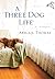 A Three Dog Life by Abigail Thomas