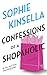 Confessions of a Shopaholic (Shopaholic, #1)