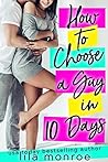 How to Choose a Guy in 10 Days (Chick Flick Club, #1)