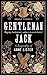 Gentleman Jack: A Biography of Anne Lister, Regency Landowner, Seducer and Secret Diarist