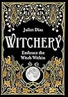 Witchery by Juliet Diaz