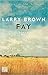 Fay by Larry Brown