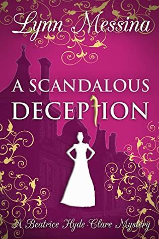 A Scandalous Deception by Lynn Messina