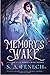 Memory's Wake (Memory's Wak...