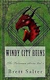 Windy City Ruins by Brett Salter