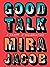 Good Talk: A Memoir in Conversations