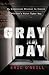 Gray Day: My Undercover Mission to Expose America's First Cyber Spy