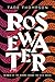 Rosewater (The Wormwood Trilogy, #1)