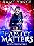 Family Matters (Mortality Bites #2) by Ramy Vance