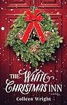 The White Christmas Inn by Colleen Wright