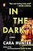 In the Dark (DI Adam Fawley, #2)