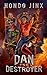 Dan the Destroyer (Gold Gir...