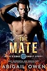 The Mate by Abigail Owen