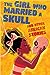 The Girl Who Married a Skull: and Other African Stories