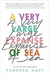 Very Large Expanse Of Sea by Tahereh Mafi