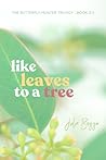 Like Leaves to a Tree by Julie Bozza