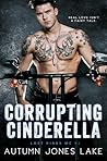 Corrupting Cinderella by Autumn Jones Lake