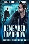 Remember Tomorrow by Jordan Castillo Price