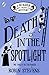 Death in the Spotlight (Murder Most Unladylike, #7)