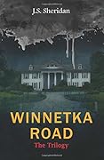 Winnetka Road: The Trilogy