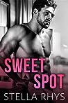 Sweet Spot by Stella Rhys