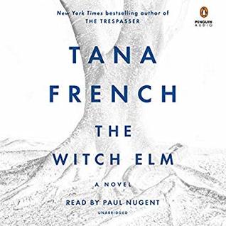 The Witch Elm by Tana French