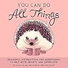 You Can Do All Things by Kate    Allan