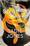 The Snakes by Sadie Jones