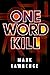 One Word Kill (Impossible T...