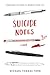 Suicide Notes by Michael Thomas Ford