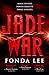 Jade War (The Green Bone Saga, #2)