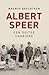 Albert Speer: Een Duitse carrière