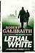 Lethal White (Cormoran Strike, #4)