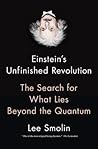 Einstein's Unfinished Revolution: The Search for What Lies Beyond the Quantum