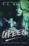 Green by T.L.  Smith