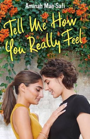 Tell Me How You Really Feel by Aminah Mae Safi