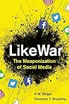 Book cover for Likewar: The Weaponization of Social Media