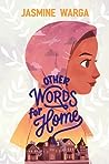 Other Words for Home by Jasmine Warga