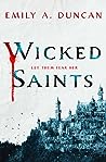 Wicked Saints by Emily A. Duncan