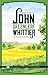 The Story of John Greenleaf Whittier