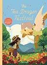 The Tea Dragon Festival by Kay O'Neill