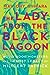 The Lady from the Black Lagoon: Hollywood Monsters and the Lost Legacy of Milicent Patrick