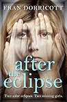 After the Eclipse by Fran Dorricott