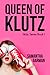 Queen of Klutz (The Sibby Series, #1)