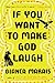 If You Want to Make God Laugh