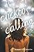 The Cuckoo's Calling (Cormoran Strike, #1)