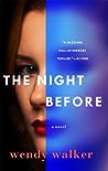 The Night Before by Wendy   Walker