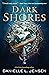 Dark Shores (Dark Shores, #1)